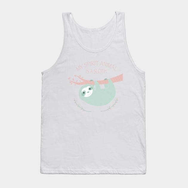 My spirit animal is a Sloth Tank Top by Creotumundo